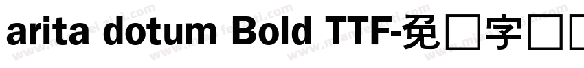 arita dotum Bold TTF字体转换